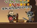 Gioco Vikings vs Skeletons