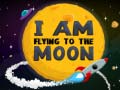 Gioco I Am Flying To The Moon