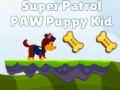 Gioco Super Patrol Paw Puppy Kid