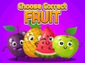 Gioco Choose Correct Fruit