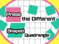 Gioco Press The Different Shaped Quadrangle