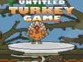 Gioco Untitled Turkey game