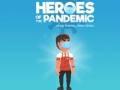 Gioco Heroes of the PandemicStay Home, Save Lives