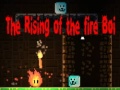 Gioco The Rising of the Fire Boi