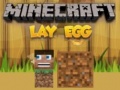 Gioco Minecraft Lay Egg