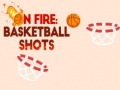 Gioco On fire: basketball shots