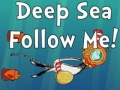 Gioco Deep Sea Follow Me!