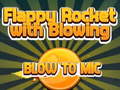 Gioco Flappy Rocket Playing with Blowing to Mic