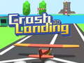 Gioco Crash Landing 3D 