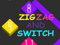 Gioco Zig Zag and Switch
