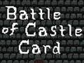 Gioco Battle of Castle Card