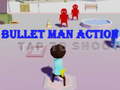 Gioco Bullet Man Action