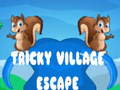 Gioco Tricky Village Escape