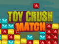 Gioco Toy Crush Match