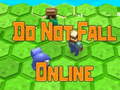 Gioco Do Not Fall Online 
