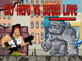 Gioco City Hero vs Street Love