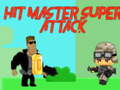Gioco Hit master Super attack