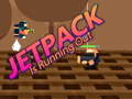 Gioco Jetpack Is Running Out