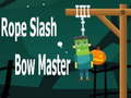 Gioco Rope Slash Bow Master