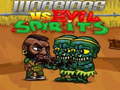Gioco Warriors VS Evil Sipirits