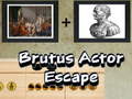 Gioco Brutus Actor Escape