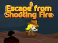 Gioco Escape from shooting Fire