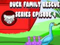 Gioco Duck Family Rescue Series Episode 4