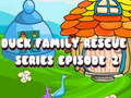 Gioco Duck Family Rescue Series Episode 2