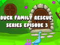 Gioco Duck Family Rescue Series Episode 3