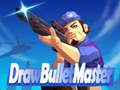 Gioco Draw Bullet Master