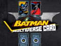 Gioco Batman Multiverse card