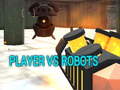 Gioco Player vs Robots