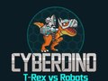 Gioco CyberDino: T-Rex vs Robots