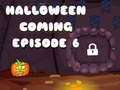 Gioco Halloween is Coming Episode 6