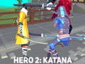 Gioco Hero 2: Katana