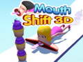 Gioco Mouth Shift 3D