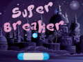 Gioco Super Breaker