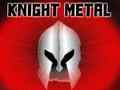Gioco Knight Metal