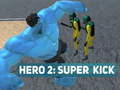 Gioco Hero 2: Super Kick