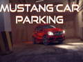 Gioco Mustang Car Parking