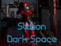 Gioco Station Dark Space