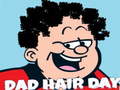 Gioco Dad Hair Day