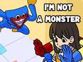 Gioco I'm Not A Monster