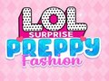 Gioco LOL Surprise: Preppy Fashion