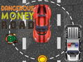 Gioco Dangerous Money Road