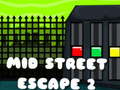 Gioco Mid Street Escape 2