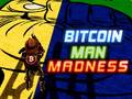 Gioco Bitcoin Man Madness
