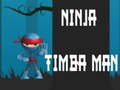 Gioco Ninja Timba Man