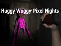 Gioco Huggy Wuggy Pixel Nights 