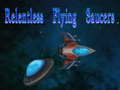 Gioco Relentless Flying Saucers
